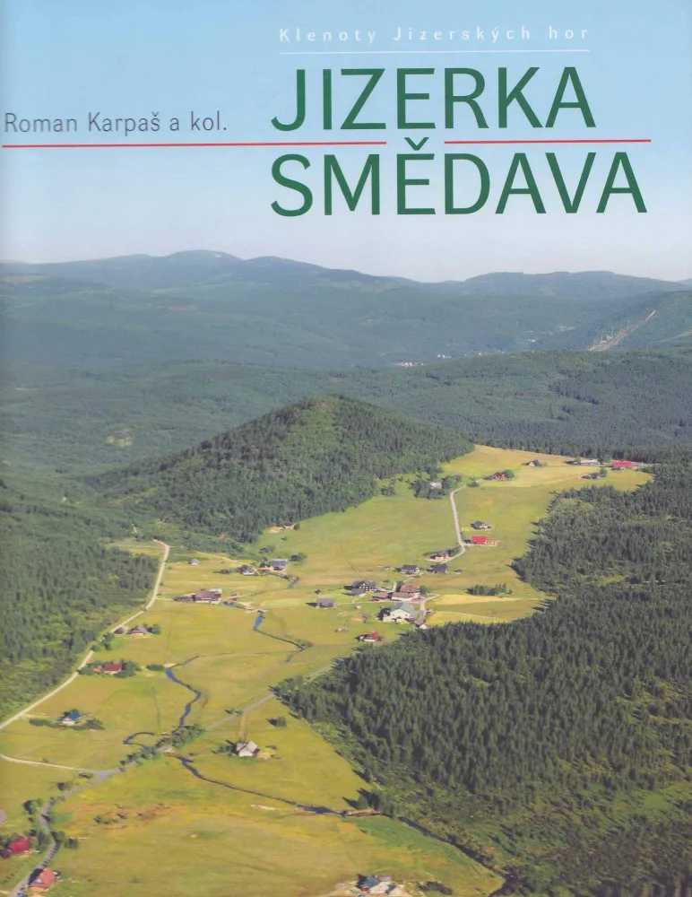 Klenoty Jizerských hor Smědava Jizerka