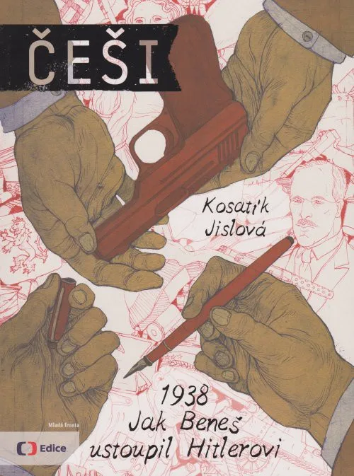 Češi 1938 Jak Beneš ustoupil Hitlerovi