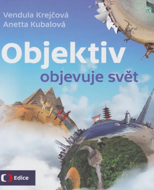 Objektiv objevuje svět